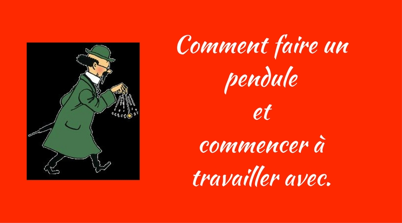 Comment faire un pendule et commencer à travailler avec